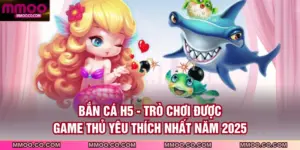 Bắn Cá H5